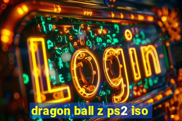 dragon ball z ps2 iso